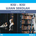 Kisi-Kisi Ujian Sekolah US IPS Kelas 6 SD 2022